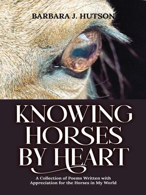 cover image of Knowing Horses by Heart